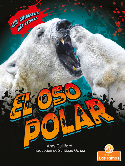 Title details for El oso polar (Polar Bear) by Amy Culliford - Available